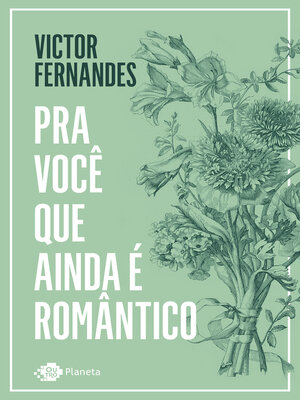 cover image of Pra você que ainda é romântico